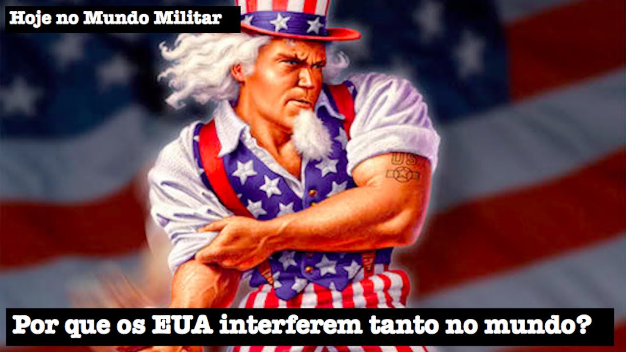 Por que os EUA interferem tanto no mundo?