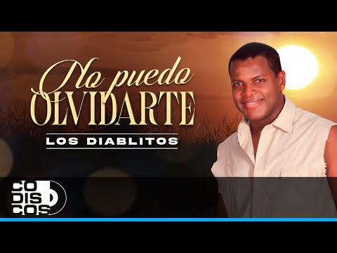 No Puedo Olvidarte, Los Diablitos - Video