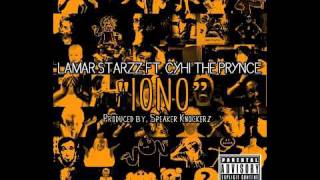 @LamarStarzz feat. @CyhiThePrynce - IONO