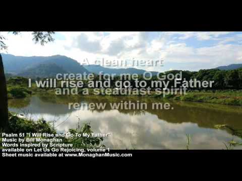 I Will Rise and Go to My Father Psalm 51 by Bill Monaghan LYRIC VIDEO