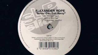 Alexander Hope - Never Can Get Away - Modern Soul Classics