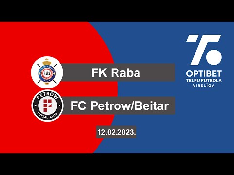 FK Raba - FC Petrow/Beitar [Optibet telpu futbola virslīga 22/23 Highlights]