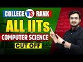Complete Details of All IIT's Cut Off 😎🔥