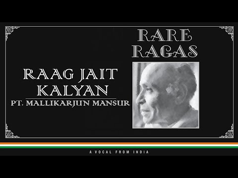 Raag Jait Kalyan | Pt. Mallikarjun Mansur | Rare Ragas | Classical Audio Song — वीडियो थंबनेल