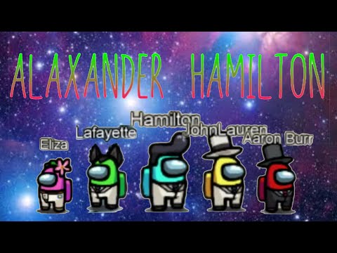 Alexander Hamilton in Among Us!