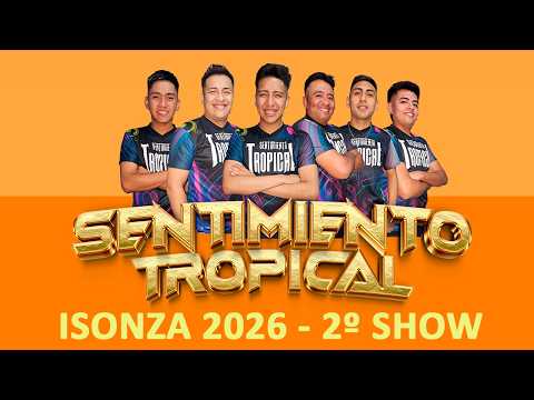 SENTIMIENTO TROPICAL - ISONZA 2026 CARPA FORTIN 2 DE ABRIL, DPTO SAN CARLOS, SALTA