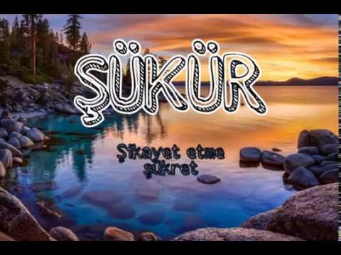 ŞÜKÜR Konulu Kıssalar ve Sohbetimiz (Hüseyin ORUÇ)