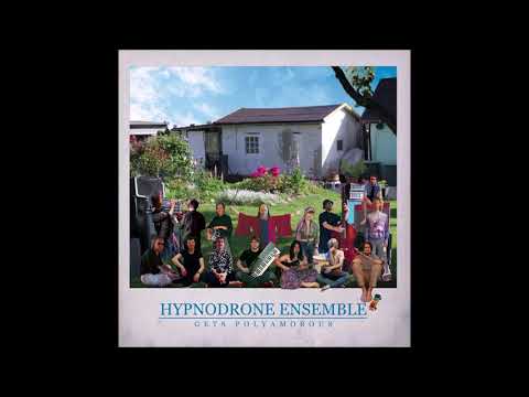 Hypnodrone Ensemble - Gets Polyamorous (2020)