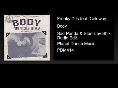 Freaky DJs feat. Coldway - Body (Sad Panda & Stanislav Shik Radio Edit)