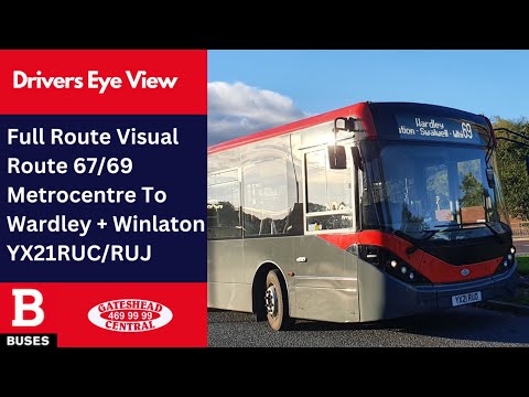 DEV: FULL ROUTE VISUAL | Nexus Bus Route 67 - Metrocentre To Wardley Then 69 To Winlaton | YX21RUC/J