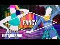 Just Dance 2016 - Fancy by Iggy Azalea Ft. Charli ...