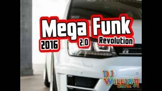 Super Mega Funk (Revolution 2.0) (2016) ( Dj Willian)