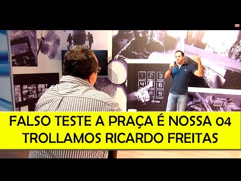 FALSO TESTE A PRAÇA É NOSSA 4 - RICARDO FREITAS