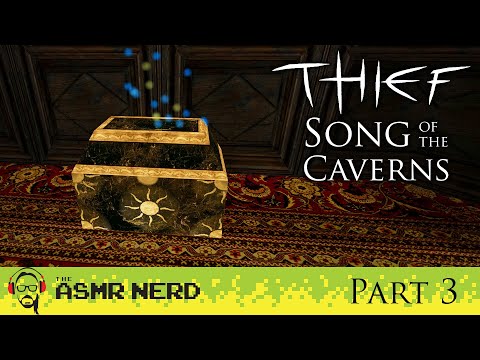 ASMR Whisper | Thief Gold - Song of the Caverns - Part 3 (tingly & relaxing ASMR gameplay for sleep)