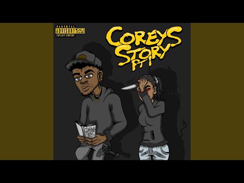 Coreys Story Pt. 1