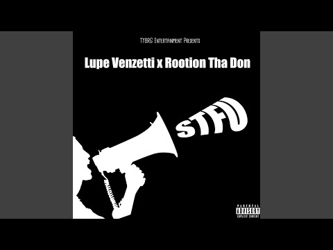 STFU (feat. Rootion Tha Don)
