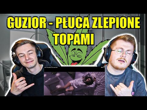 MAD CHILL!! GUZIOR - PŁUCA ZLEPIONE TOPAMI - ENGLISH AND POLISH REACTION