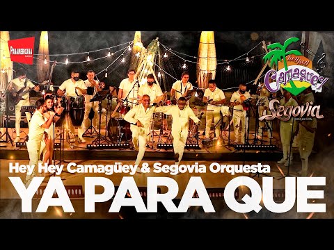 Ya Para Que - Hey Hey Camagüey & Orquesta Segovia En Vivo 2020 #ConciertoSalsaTour