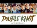 Stray Kids "DOUBLE KNOT" (Color Coded Lyrics Eng/Rom/Han/가사) Stray Kids "DOUBLE KNOT" (Color Coded Lyrics Eng/Rom/Han/가사)