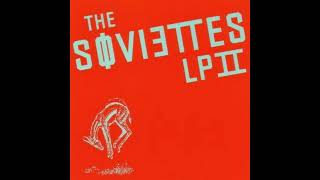 The Soviettes — LP II (Full Album)
