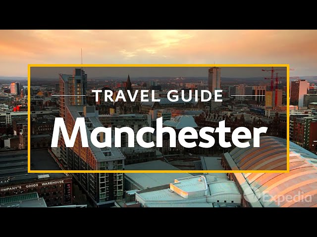 הגיית וידאו של Manchester בשנת אנגלית
