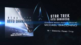 19 - Galactic Road Trip - Michael Giacchino - STAR TREK INTO DARKNESS