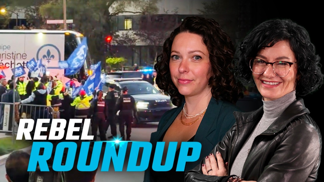Quebec debate scrum, Carney 'prepared' for US invasion, Immigration is 'prosperity' | Rebel Roundup