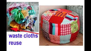 पुराने कपड़ो से बनाए  FLOOR SOFA -OLD CLOTHS REUSE IDEA -REUSE OLD SAREE SUIT salwar / waste katran