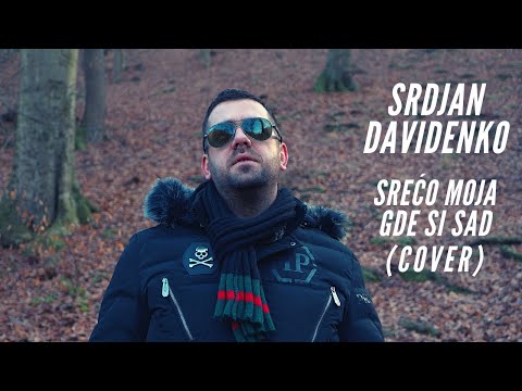 SRDJAN DAVIDENKO - SRECO MOJA GDE SI SAD - Aco Pejovic (Cover) HD
