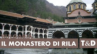 Il Monastero Di Rila - Bulgaria