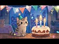Happy Birthday Lo Fi 3 HOUR Cozy Chill Mix