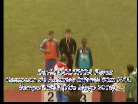 DAVID COLUNGA PEREZ 80 m PAL Campeonato de Asturias Infantil  7 Mayo 2010