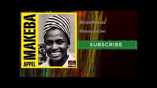 Miriam Makeba - Kilimanjaro - Live