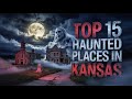 Top 15 Haunted Places in Kansas | Scariest Ghost Stories & Real Paranormal Evidence
