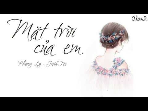 [Lyrics] Mặt trời của em- Phương Ly ft JustaTee