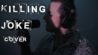 The Death &amp; Resurrection Show [Killing Joke Cover] (live)