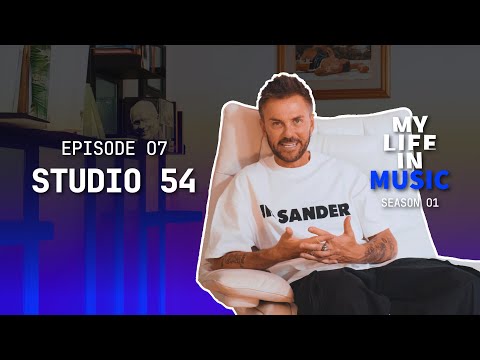 MY LIFE IN MUSIC | EP. 07 “STUDIO 54”