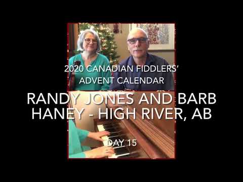 Day 15 - Randy Jones & Barb Haney - 2020 Canadian Fiddlers’ Advent Calendar