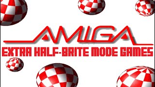 EVERY Amiga Game That PLAYS in Extra Half-Brite Mode (EHB)
