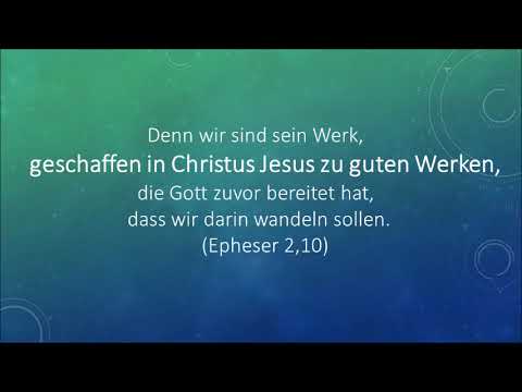 Gute Werke (Epheser 2, 10)