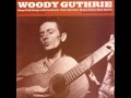 Woody Guthrie - Hard Traveling 