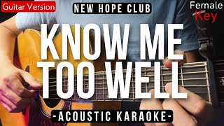 Download lagu Know Me Too Well [Karaoke Acoustic] - New Hope Club [Female Key | Dekwa Cuwa Version] mp3