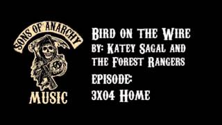 Bird On The Wire - Katey Sagal &amp; The Forest Rangers | Sons of Anarchy | Season 3