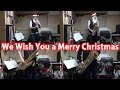 "We Wish You A Merry Christmas" on Sax Quartet ...