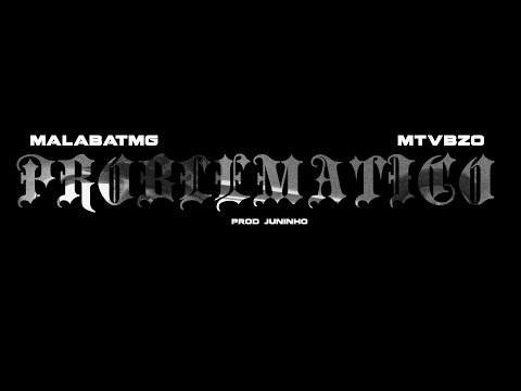 MalabaTMG - PROBLEMÁTICO Feat. MT VBZO - (Clip Oficial)