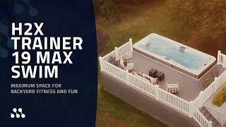 H2X Trainer 19 MAX Swim Spa | Maximum space for backyard fitness and fun