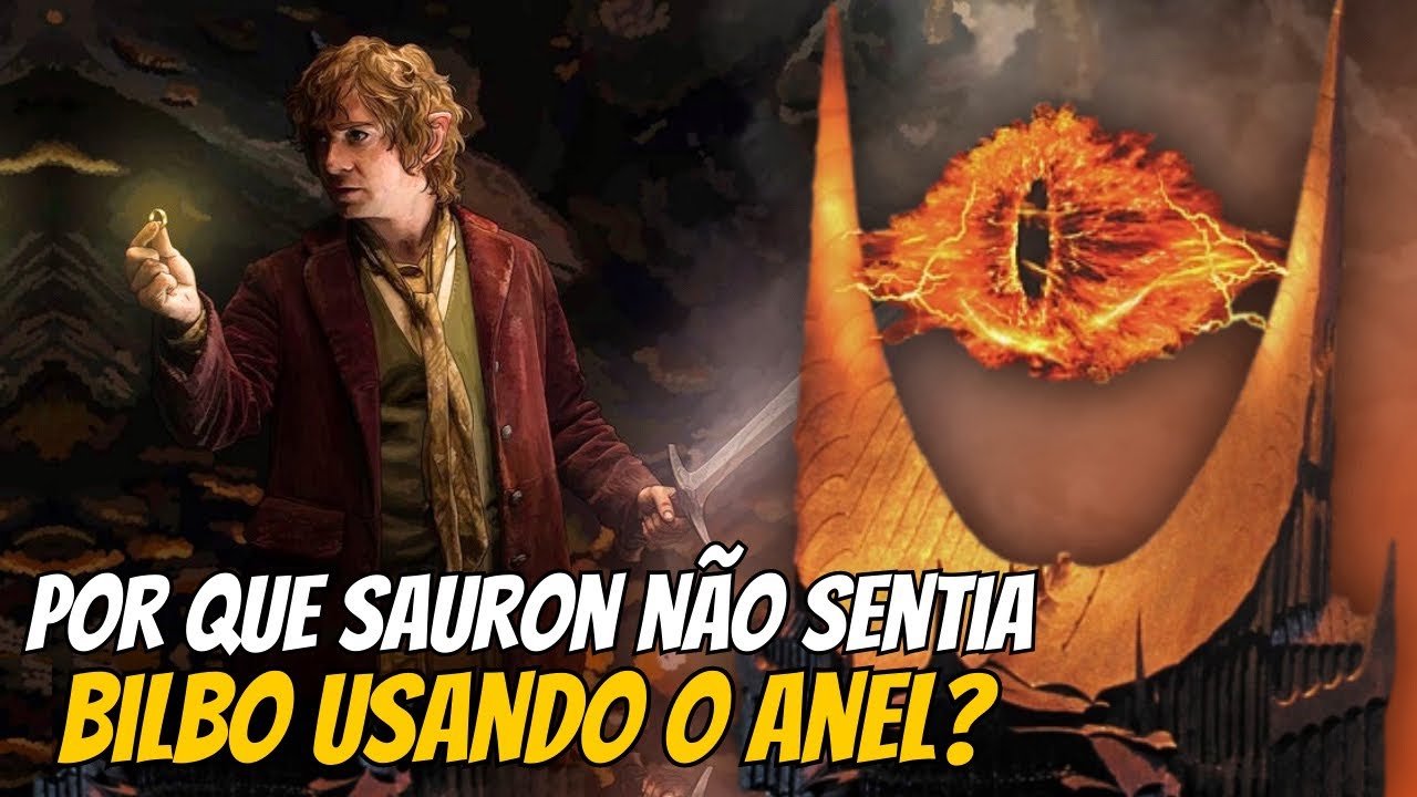 Por que SAURON não conseguia sentir quando BILBO e GOLLUM usavam o ANEL? - O Senhor dos Anéis #lotr