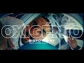 BISPO X D'AY - Oxigénio ft. LON3R JOHNY & PIRI