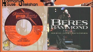 HOLIDAY + SILEKSHAN II ⬥Beres Hammond⬥