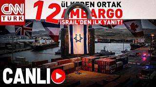 12 Ülkeden İsrail'e Ambargo! İsrail'den İlk Yanıt Geldi | CANLI HABER